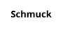 Schmuck