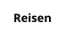 Reisen