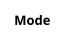 Mode