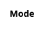 Mode