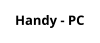 Handy - PC